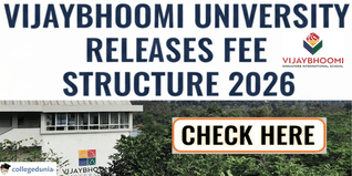Vijaybhoomi University Releases Fee Structure 2026; Check Tuition Fee and Other Details